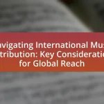 Navigating International Music Distribution: Key Considerations for Global Reach