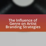 The Influence of Genre on Artist Branding Strategies