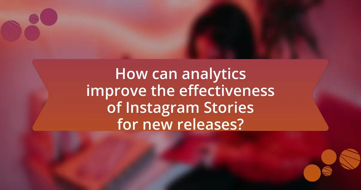 How can analytics improve the effectiveness of Instagram Stories for new releases?